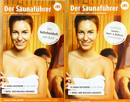 Region 11.7: Thüringen, Halle, Leipzig & Chemnitz - Der regionale Saunaführer mit Gutscheinen: Wellness Gutscheinbuch 2020/21 (Der Saunaführer / Die regionalen Saunaführer mit Gutscheinen)