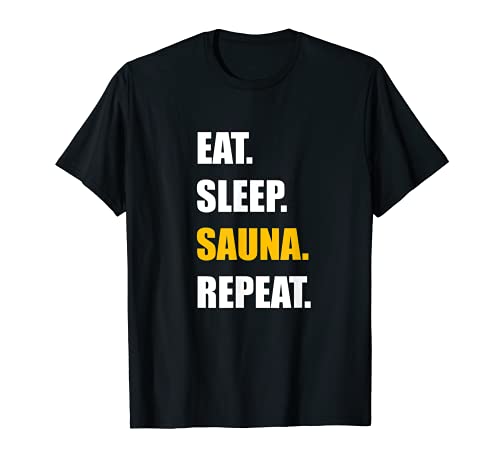 Saunagänger Eat Sleep Sauna Repeat T Shirt