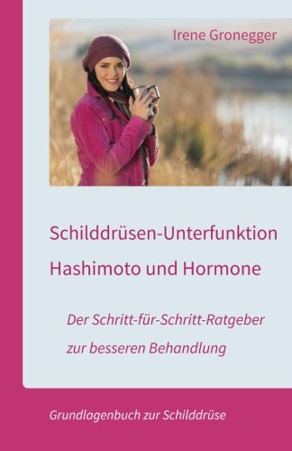 Schilddrüsen-Unterfunktion, Hashimoto und Hormone. Der...