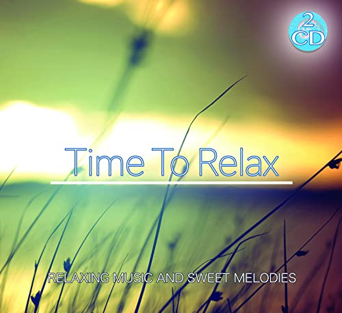 2 CD Time to Relax: Entspannende Musik und süße Melodien ,...