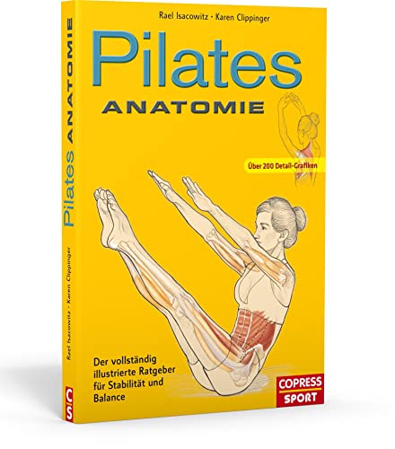 Pilates Anatomie. Pilates Übungen verstehen und richtig...