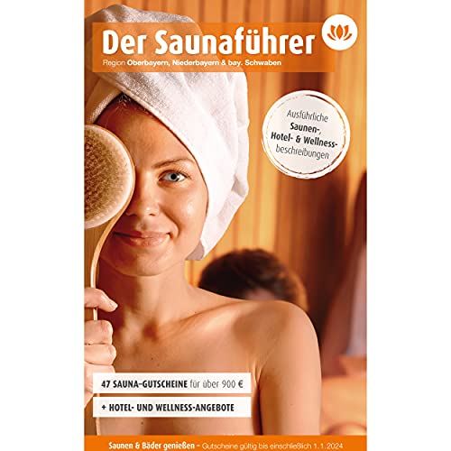 Saunaführer 2022 - Saunabuch Region Oberbayern,...