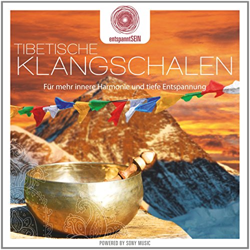 entspanntSEIN - Tibetische Klangschalen (Für mehr innere...