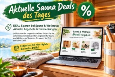 Aktuelle Sauna Deals des Tages mit Rabatten bei Saunazeit.
